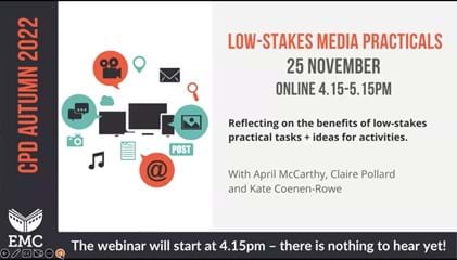 Low-stakes Media Practicals (Online CPD November 22)